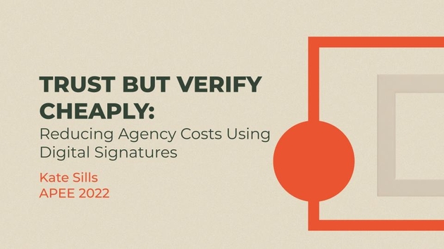 Trust But Verify Cheaply: Reducing Agency Costs Using Digital Signatures